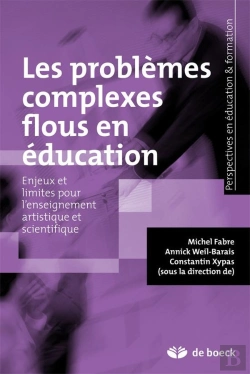 Bertrand.pt - Les Problemes Complexes Flous En Éducation ; Enjeux Et Limites Pour L'Enseignement Artistique Et Scientifique
