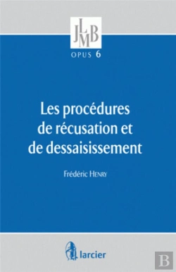 Bertrand.pt - Les Procédures De Récusation Et De Dessaisissement