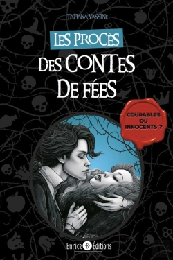 Bertrand.pt - Les Procès Des Contes De Fées : Coupables Ou Innocents ?