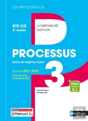 Les Processus 3 ; Processus 3 : Bts Cg 2ème Année (Édition 2021)