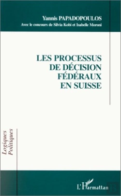 Bertrand.pt - Les Processus De Décision Fédéraux En Suisse