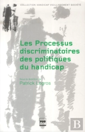 Les Processus Discriminatoires Des Politiques Du Handicap