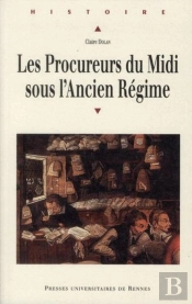 Les Procureurs Du Midi Sous L'Ancien Régime