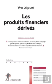 Les Produits Financiers Dérivés (3e Édition)