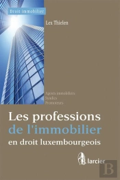 Les Professions De L'Immobilier En Droit Luxembourgeois