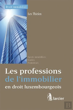 Bertrand.pt - Les Professions De L'Immobilier En Droit Luxembourgeois