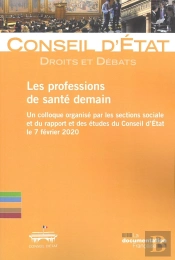Les Professions De Santé Demain : Un Collogue Organise Par Les Sections Sociale Et Du Rapport Et Des