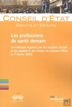 Bertrand.pt - Les Professions De Santé Demain : Un Collogue Organise Par Les Sections Sociale Et Du Rapport Et Des