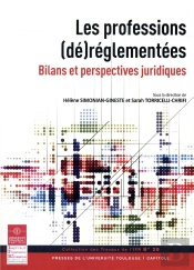 Les Professions (De)Reglementees - Bilans Et Perspectives Juridiques
