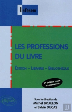 Bertrand.pt - Les Professions Du Livre , Édition - Librairie - Bibliothèque - 2e Édition