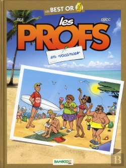 Bertrand.pt - Les Profs Best Or : Les Vacances