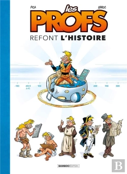 Bertrand.pt - Les Profs Refont L'Histoire Tome 1