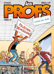 Les Profs Tome 21 : Rentrée Des Clashs