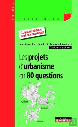 Bertrand.pt - Les Projets D'Urbanisme En 80 Questions (3e Édition)