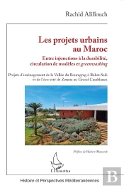 Les Projets Urbains Au Maroc : Entre Injonctions À La Durabilité, Circulation De Modèles Et Greenwashing