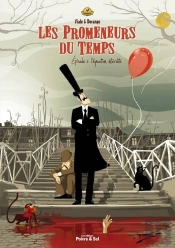 Les Promeneurs Du Temps T.1 ; L'Équation Interdite