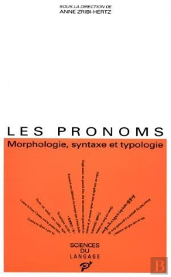 Bertrand.pt - Les Pronoms ; Morphologie, Syntaxe Et Typologie