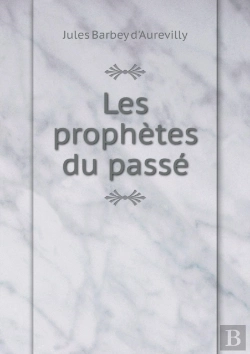 Bertrand.pt - Les Prophetes Du Passe