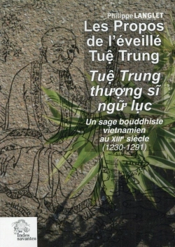 Bertrand.pt - Les Propos De L'Éveillé Tue Trung : Un Sage Bouddhiste Vietnamien Au Xiiie Siècle (1230-1291)