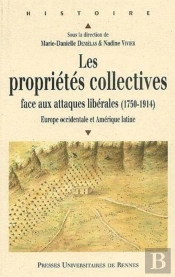 Les Propriétés Collectives ; Face Aux Attaques Libérales (1750-1920) ; Europe Occidentale Et Amérique Latine