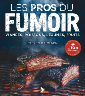 Les Pros Du Fumoir ; Techniques Et Recettes