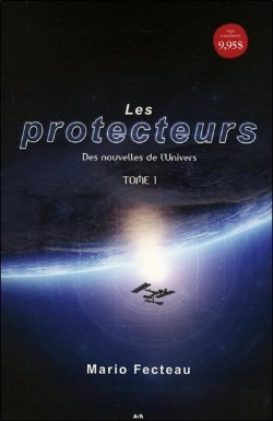 Bertrand.pt - Les Protecteurs T.1 ; Des Nouvelles De L'Univers