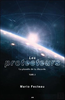 Bertrand.pt - Les Protecteurs T.2 ; La Planète De La Discorde