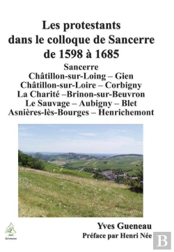 Bertrand.pt - Les Protestants Dans Le Colloque De Sancerre
