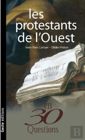 Les Protestants De L'Ouest En 30 Questions