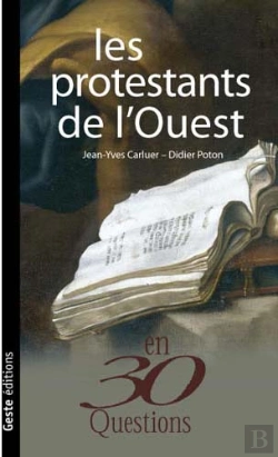 Bertrand.pt - Les Protestants De L'Ouest En 30 Questions