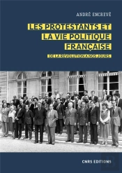 Les Protestants Et La Vie Politique Française De La Révolution À Nos Jours