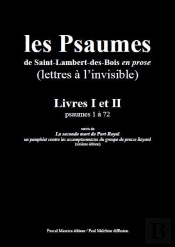 Les Psaumes De Saint-Lambert-Des-Bois En Prose : Livres I Et Ii (Psaumes 1 A 72)