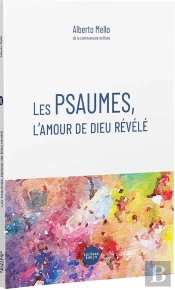 Les Psaumes, L'Amour De Dieu Révélé
