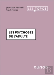 Les Psychoses De L'Adulte