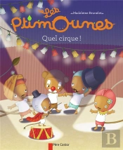 Les Ptimounes - Quel Cirque !