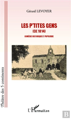 Bertrand.pt - Les P'Tites Gens (De 1814) ; Comédie Historique Et Populaire
