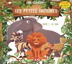 Bertrand.pt - Les Pt'Ites Histoires. Collection Taille Crayon Tome 7. Le Zoo