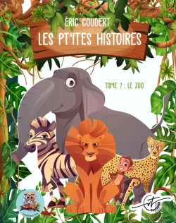 Bertrand.pt - Les Pt'Ites Histoires : Tome 7 : Le Zoo