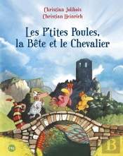 Les P'Tites Poules Tome 6 : Les P'Tites Poules, La Bête Et Le Chevalier