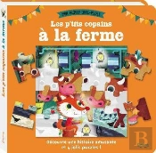 Les P'Tits Copains A La Ferme (Coll. Mon Premier Livre Puzzle)