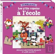 Les P'Tits Copains A L'Ecole (Coll. Mon Premier Livre Puzzle)
