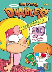 Les P'Tits Diables : Compil' 3d ; Les P'Tits Diables Contre-Attaquent !