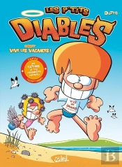 Les P'Tits Diables : Compil' ; Vive Les Vacances !