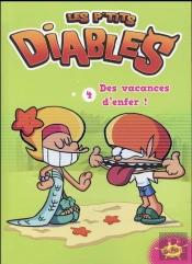 Les Ptits Diables T.4 ; Des Vacances D'Enfer !