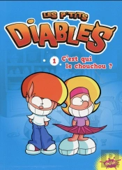 Les P'Tits Diables Tome 1 : C'Est Qui Le Chouchou ?