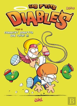 Bertrand.pt - Les P'Tits Diables Tome 10 : Comment Dompter Son Frère !!!