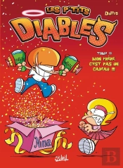 Les P'Tits Diables Tome 11 : Mon Frère, C'Est Pas Un Cadeau !!!