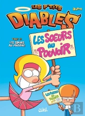 Les P'Tits Diables Tome 31 : Les Soeurs Au Pouvoir !