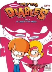 Les P'Tits Diables Tome 7 : De Vrais P'Tits Anges !