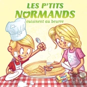 Les P'Tits Normands Cuisinent Au Beurre